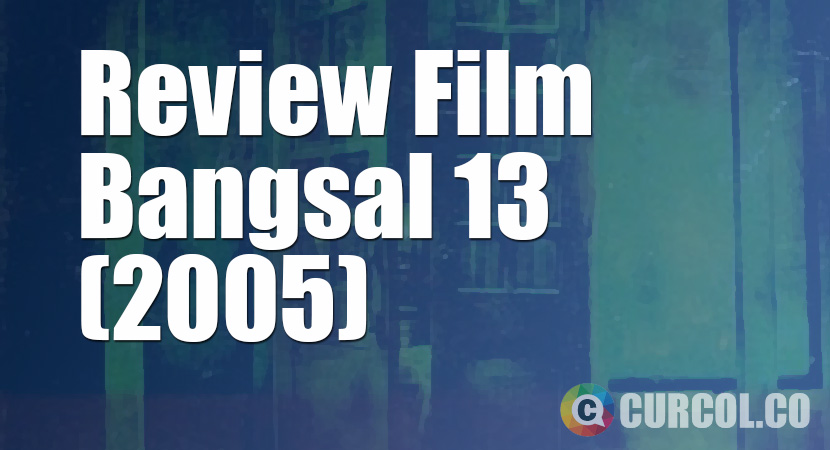 Review Film Bangsal 13 (2004)