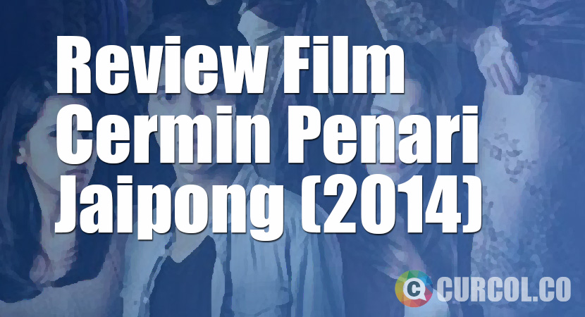 Review Film Cermin Penari Jaipong (2014)