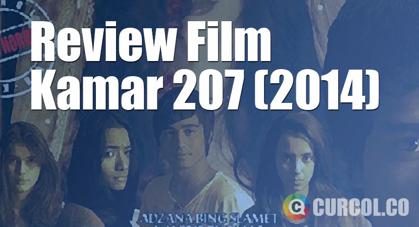 Review Film Kamar 207 (2014)