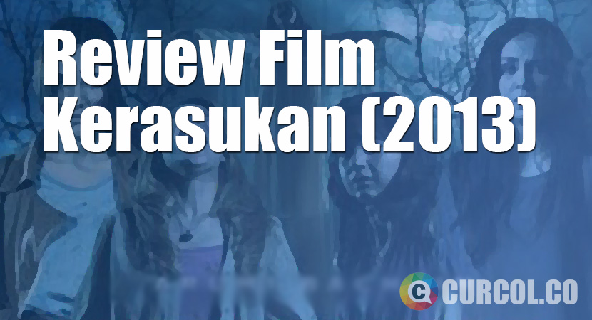 Review Film Kerasukan (2013)