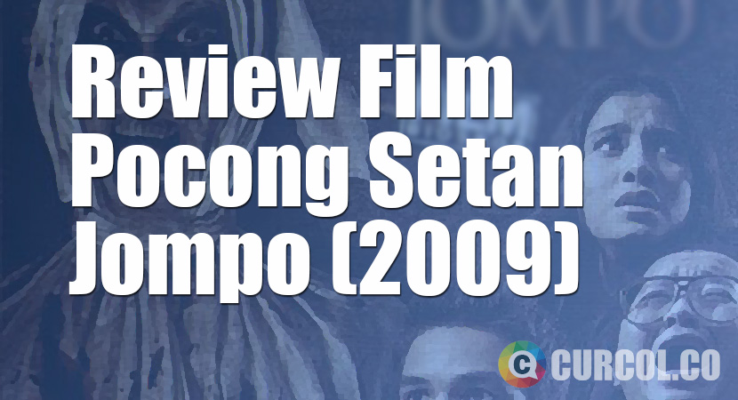 Review Film Pocong Setan Jompo (2009)