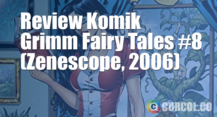 Review Komik Grimm Fairy Tales #8 (Zenescope, 2006)