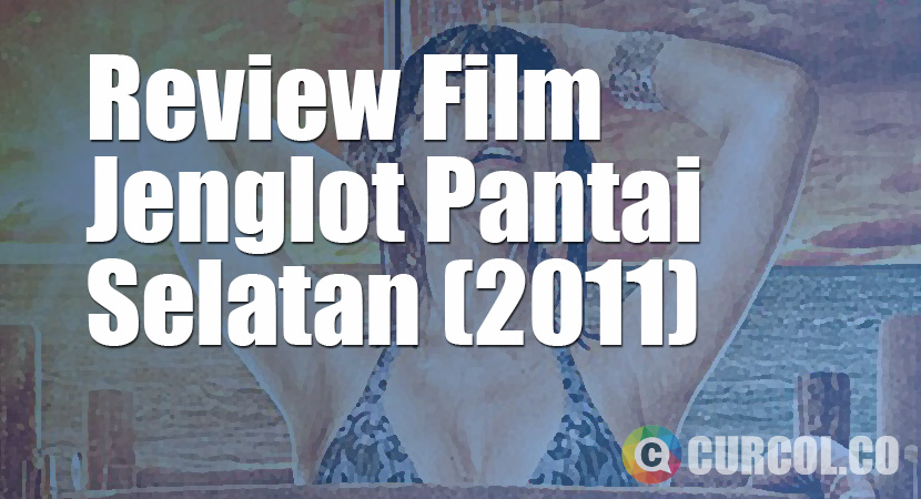 Review Film Jenglot Pantai Selatan (2011)