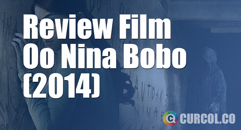 Review Film Oo Nina Bobo (2014)