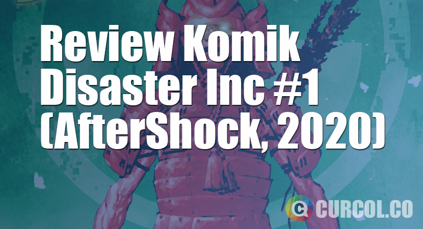 Review Komik Disaster Inc #1 (Aftershock, 2020)