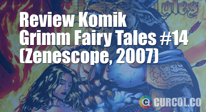 Review Komik Grimm Fairy Tales #14 (Zenescope, 2007)