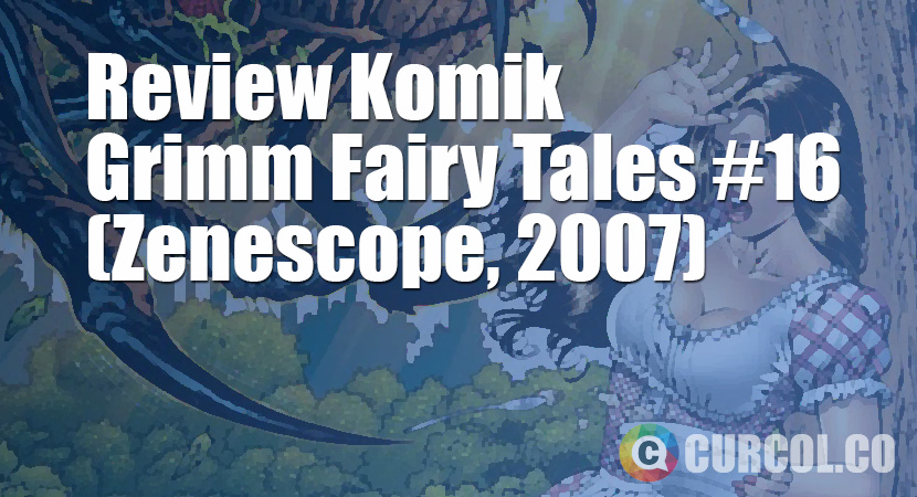 Review Komik Grimm Fairy Tales #16 (Zenescope, 2007)