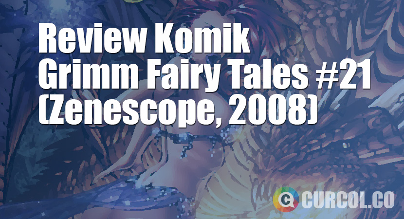 Review Komik Grimm Fairy Tales #21 (Zenescope, 2008)