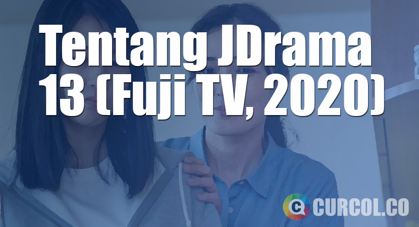 Tentang JDrama 13 (Fuji TV, 2020)