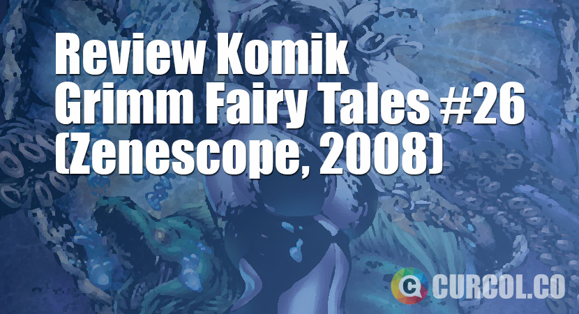 Review Komik Grimm Fairy Tales #26 (Zenescope, 2008)