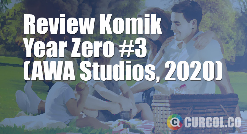 Review Komik Year Zero #3 (AWA Studios, 2020)