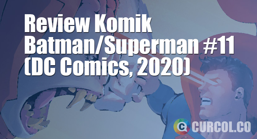 Review Komik Batman/Superman #11 (DC Comics, 2020)