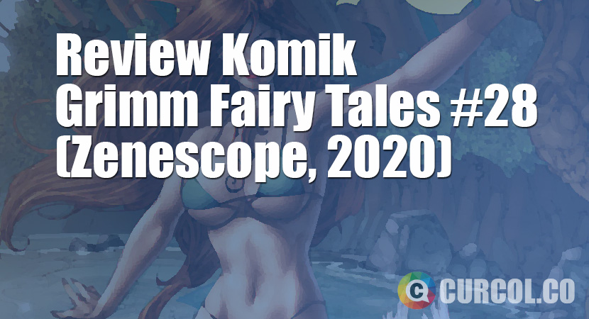 Review Komik Grimm Fairy Tales #28 (Zenescope, 2008)