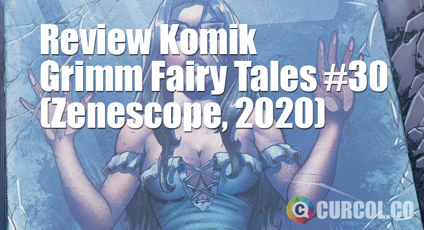 Review Komik Grimm Fairy Tales #30 (Zenescope, 2008)