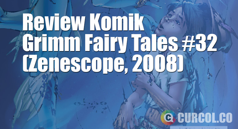 Review Komik Grimm Fairy Tales #32 (Zenescope, 2008)