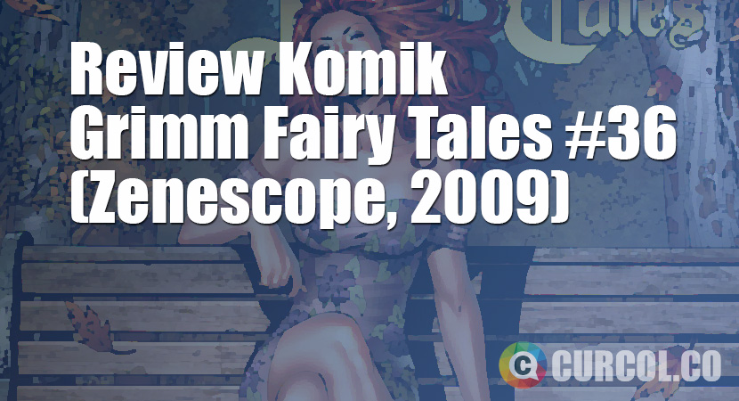 Review Komik Grimm Fairy Tales #36 (Zenescope, 2009)
