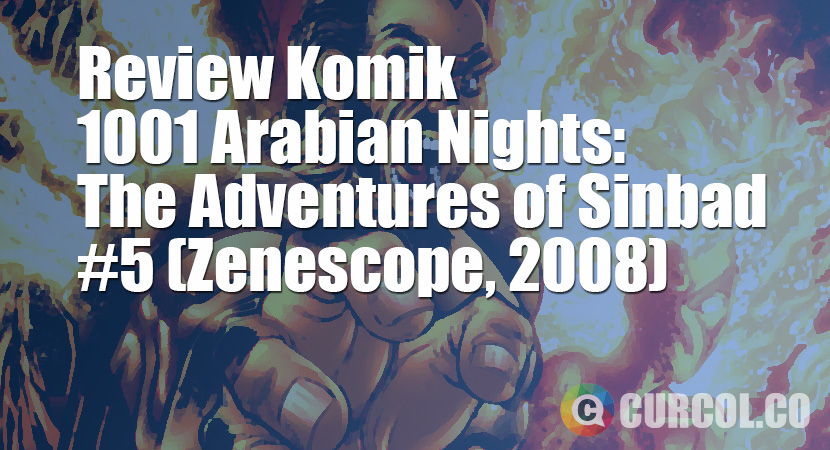 Review Komik 1001 Arabian Nights: The Adventures of Sinbad #5 (Zenescope, 2008)