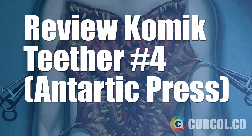 Review Komik Teether #4 (Antartic Press, 2020)