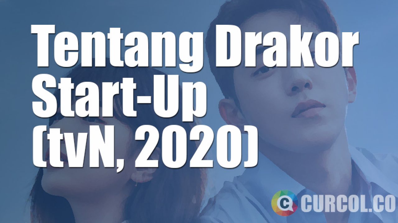 Tentang Drakor Start Up Tvn 2020