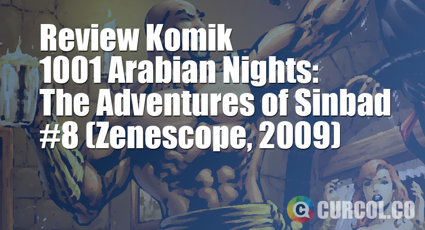 Review Komik 1001 Arabian Nights: The Adventures of Sinbad #8 (Zenescope, 2009)