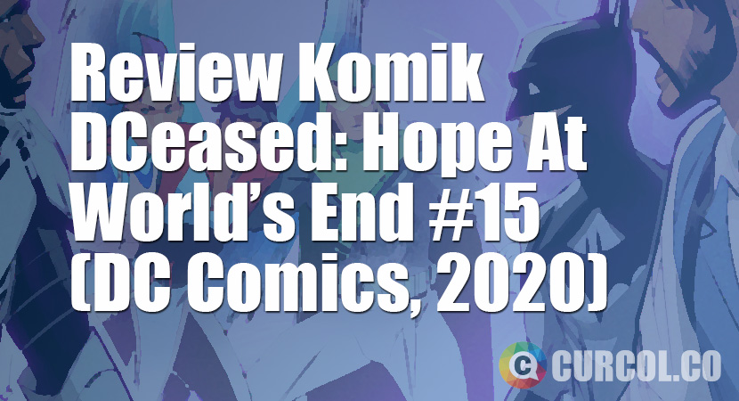 Review Komik DCeased: Hope At World