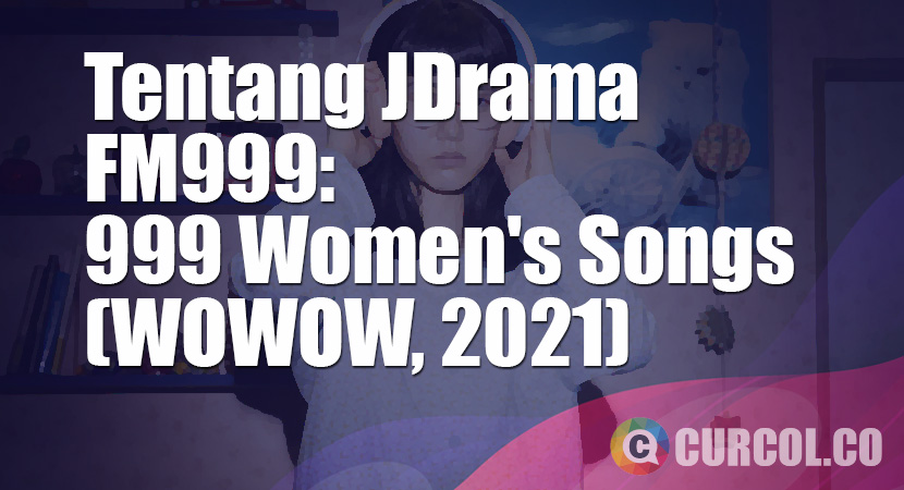 Tentang JDrama FM999: 999 Women
