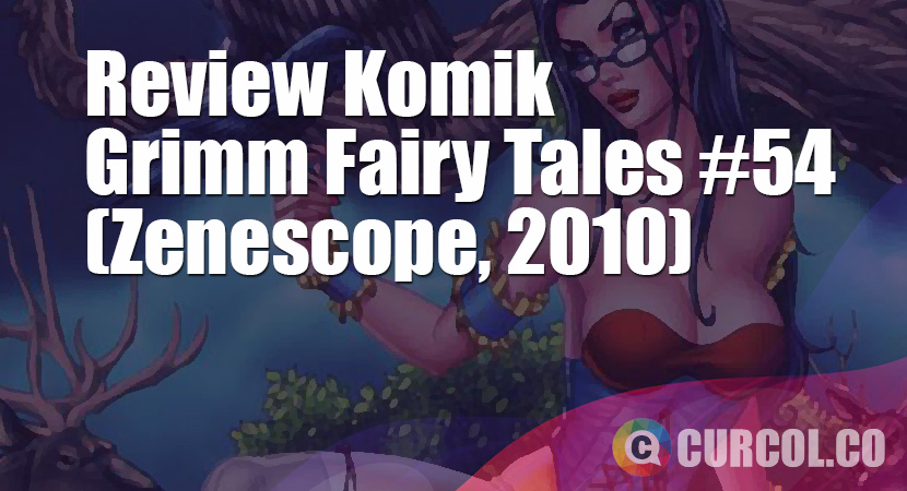 Review Komik Grimm Fairy Tales #54 (Zenescope, 2010)