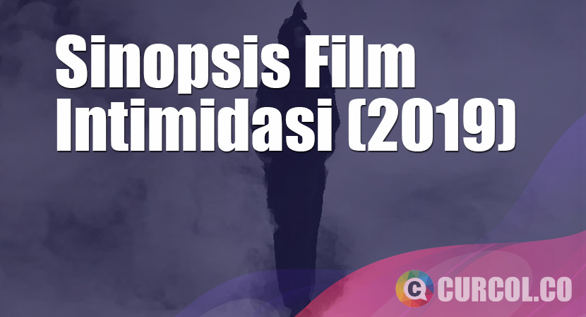 Sinopsis Film Pendek Horor Intimidasi (2019)