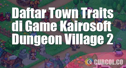 daftar town traits dungeon village 2