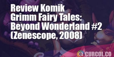 Review Komik Grimm Fairy Tales: Beyond Wonderland #2 (Zenescope, 2008)