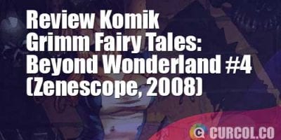 Review Komik Grimm Fairy Tales: Beyond Wonderland #4 (Zenescope, 2008)