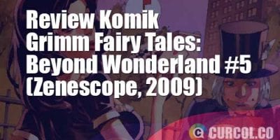 Review Komik Grimm Fairy Tales: Beyond Wonderland #5 (Zenescope, 2009)
