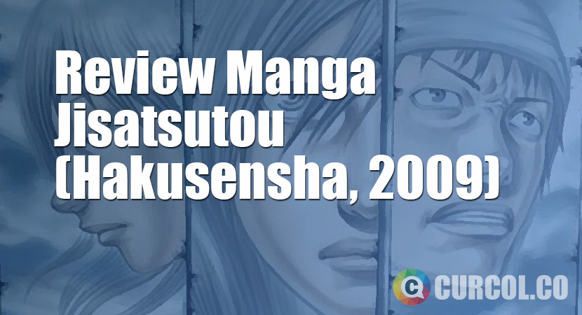 Review Manga Jisatsutou (Hakusensha, 2009)