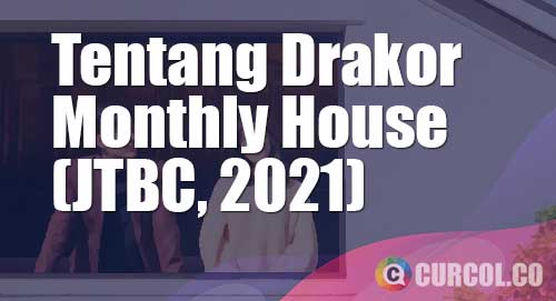drakor monthly house