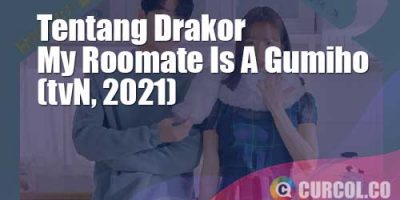 Tentang Drakor My Roommate Is A Gumiho (tvN, 2021)