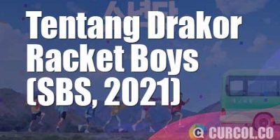 Tentang Drakor Racket Boys (SBS, 2021)
