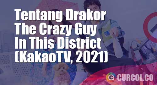 drakor the crazy guy in this district