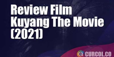 Review Film Kuyang The Movie (2021)