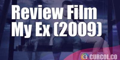 Review Film My Ex (2009)