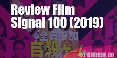 Review Film Signal 100 (2020)