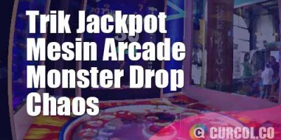 Trik Jackpot Mesin Arcade Monster Drop Chaos
