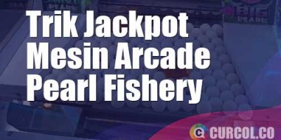 Trik Jackpot Mesin Arcade Pearl Fishery