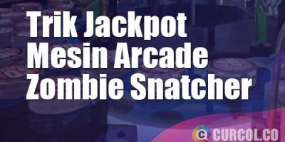 Trik Jackpot Mesin Arcade Zombie Snatcher