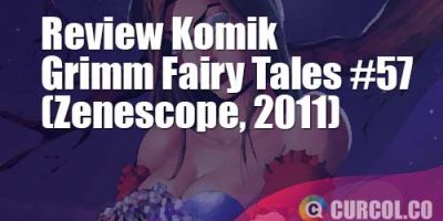 Review Komik Grimm Fairy Tales #57 (Zenescope, 2011)