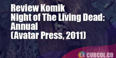 Review Komik Night Of The Living Dead Annual (Avatar Press, 2011)