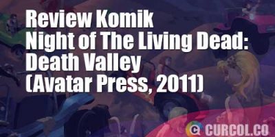Review Komik Night of the Living Dead: Death Valley (Avatar Press, 2011)