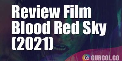 Review Film Blood Red Sky (2021) | Emak-Emak Vampir Protektif Versus Teroris