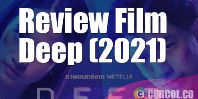 Review Film Deep (Netflix, 2021)