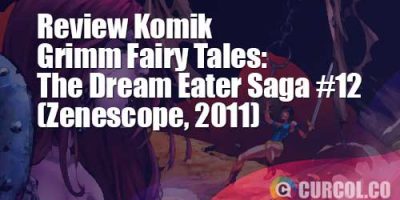 Review Komik Grimm Fairy Tales: The Dream Eater Saga #12 (Zenescope, 2011)