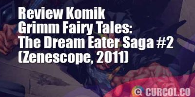 Review Komik Grimm Fairy Tales: The Dream Eater Saga #2 (Zenescope, 2011)